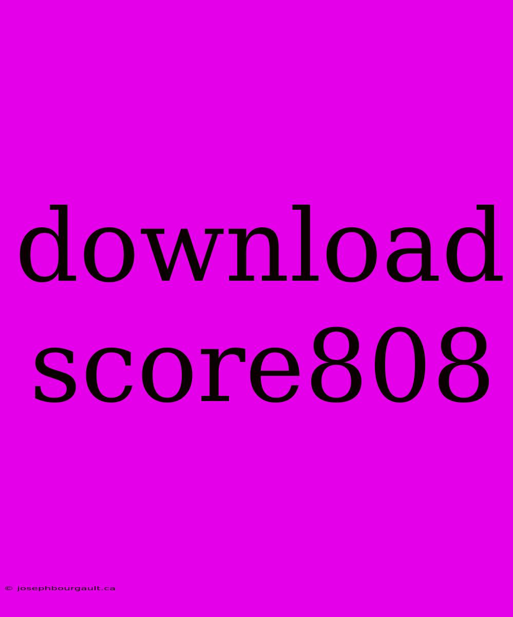 Download Score808