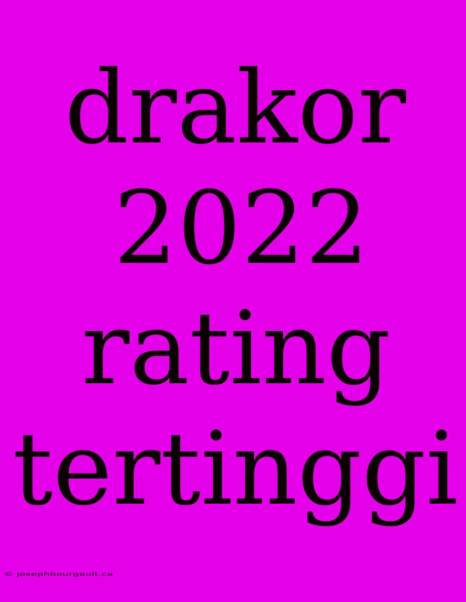 Drakor 2022 Rating Tertinggi