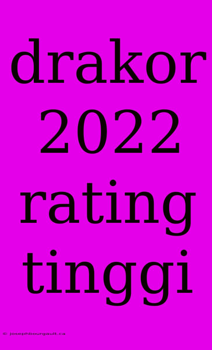 Drakor 2022 Rating Tinggi