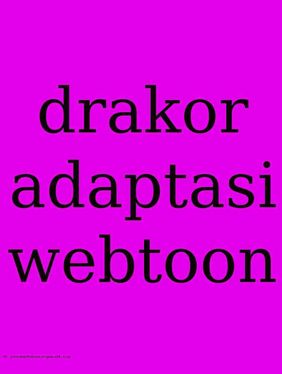 Drakor Adaptasi Webtoon