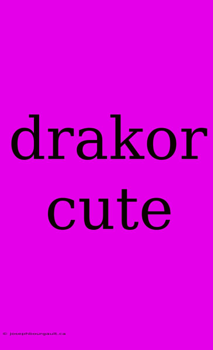 Drakor Cute