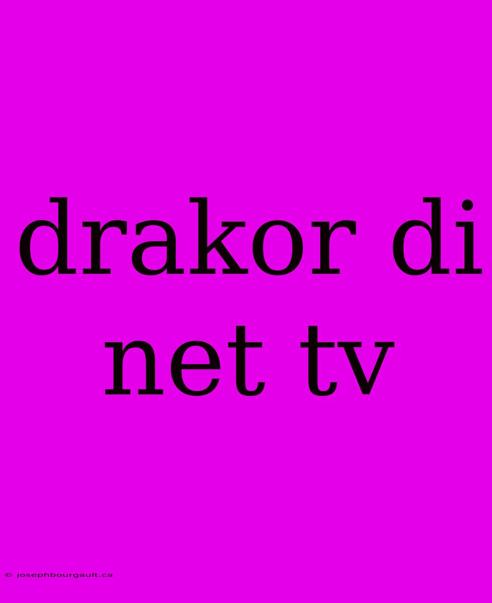 Drakor Di Net Tv