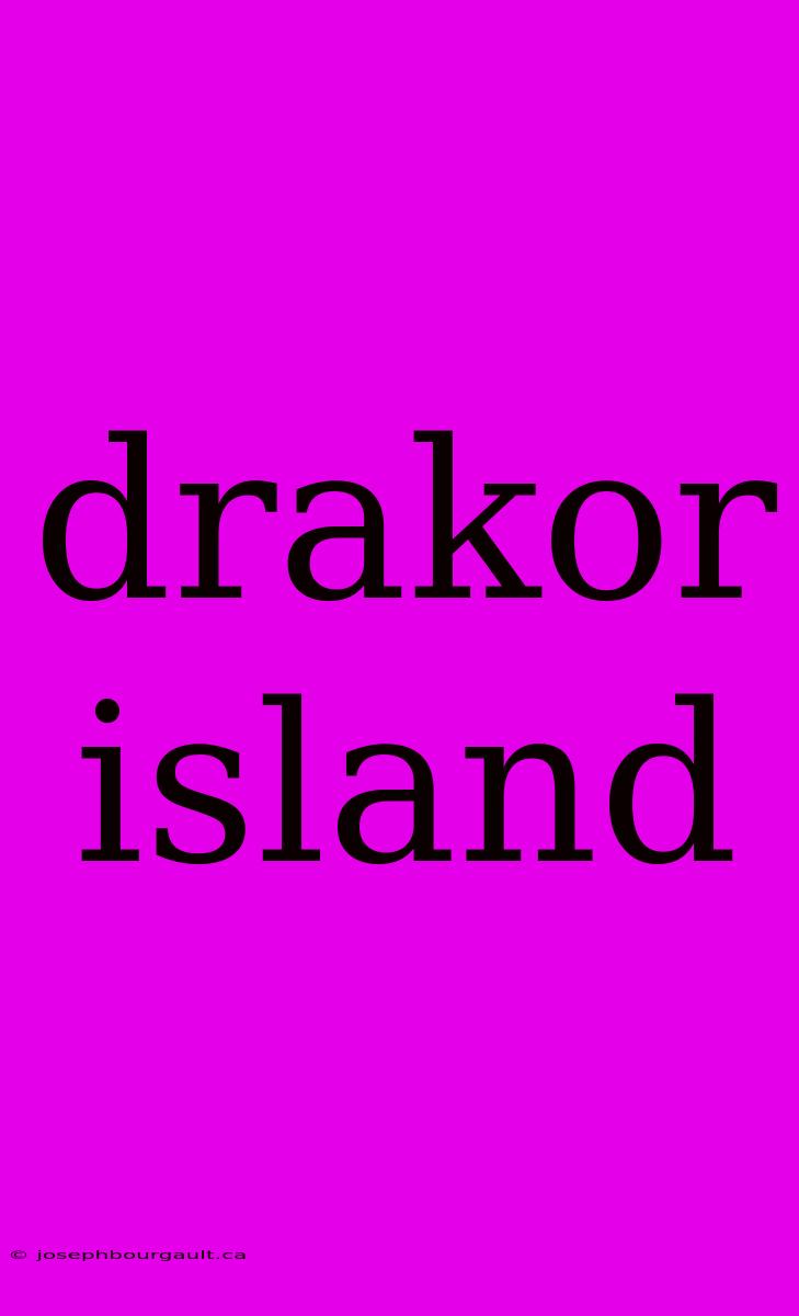 Drakor Island