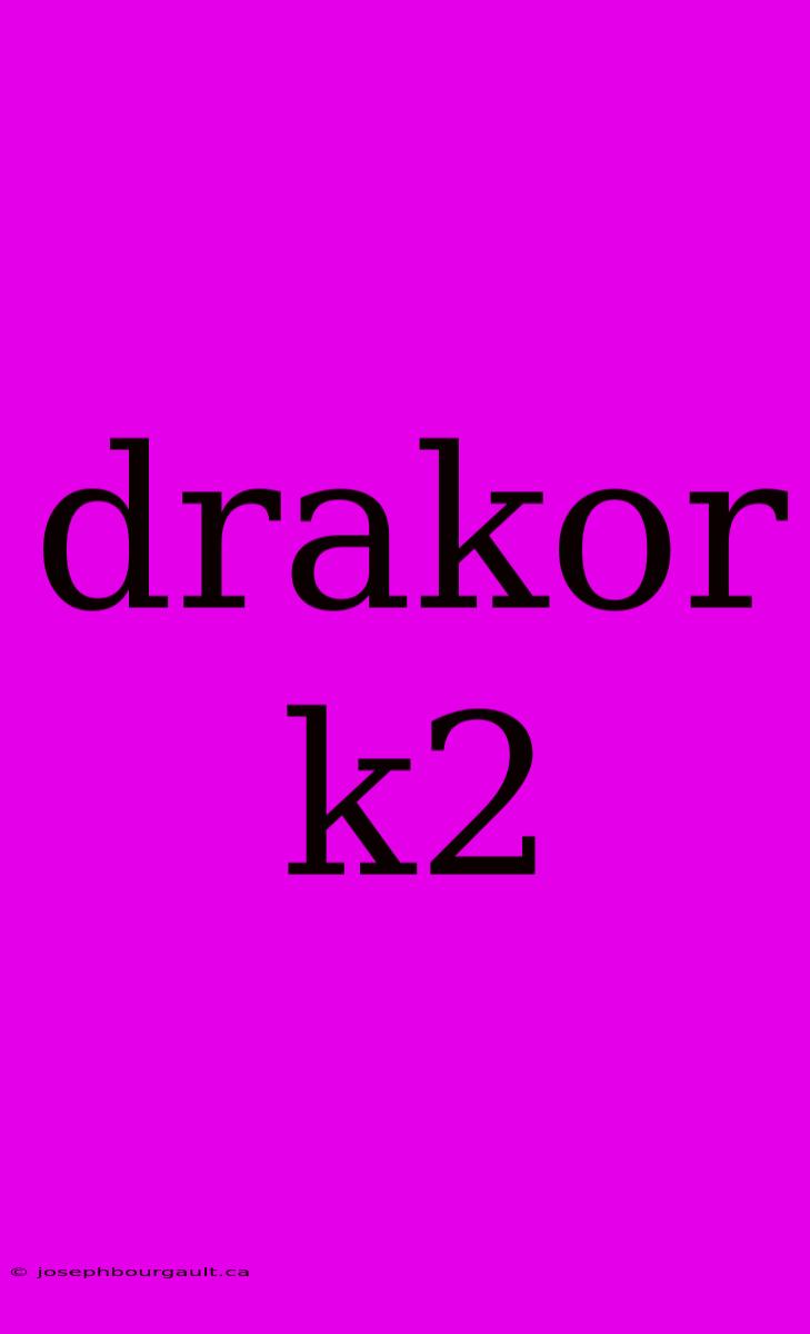 Drakor K2