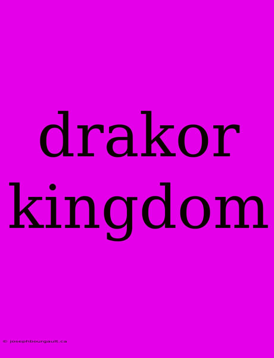 Drakor Kingdom