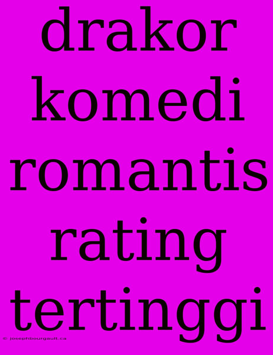 Drakor Komedi Romantis Rating Tertinggi