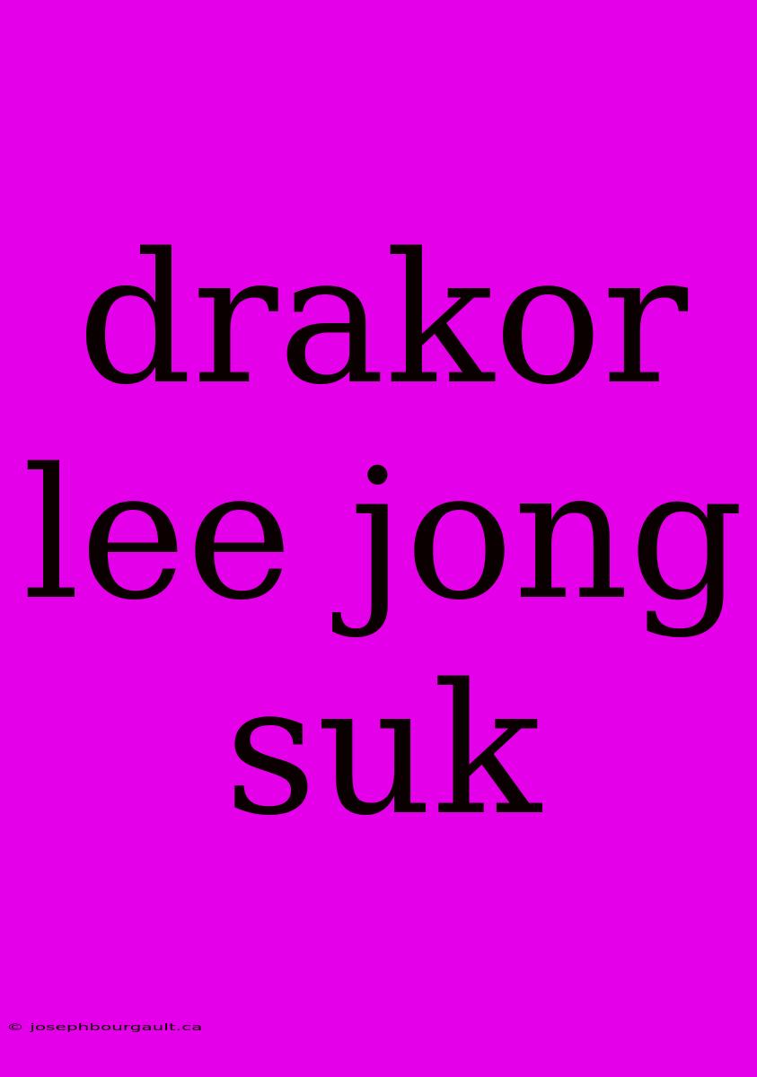 Drakor Lee Jong Suk