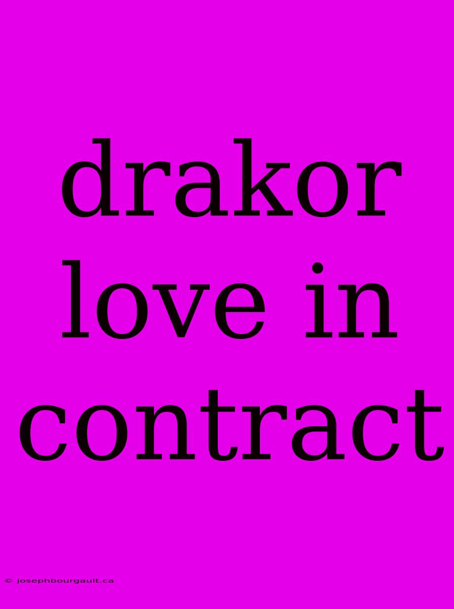 Drakor Love In Contract