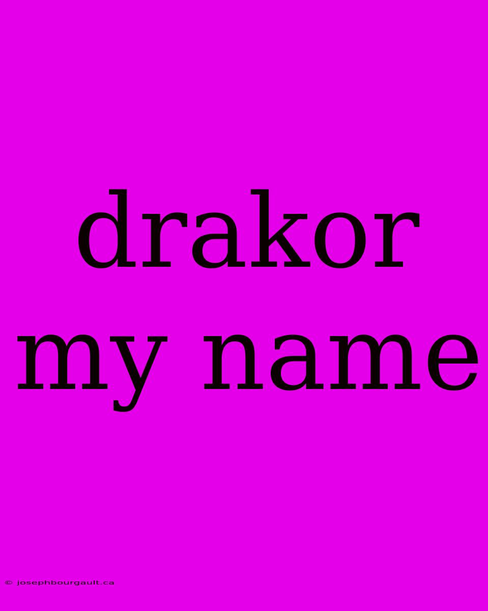 Drakor My Name