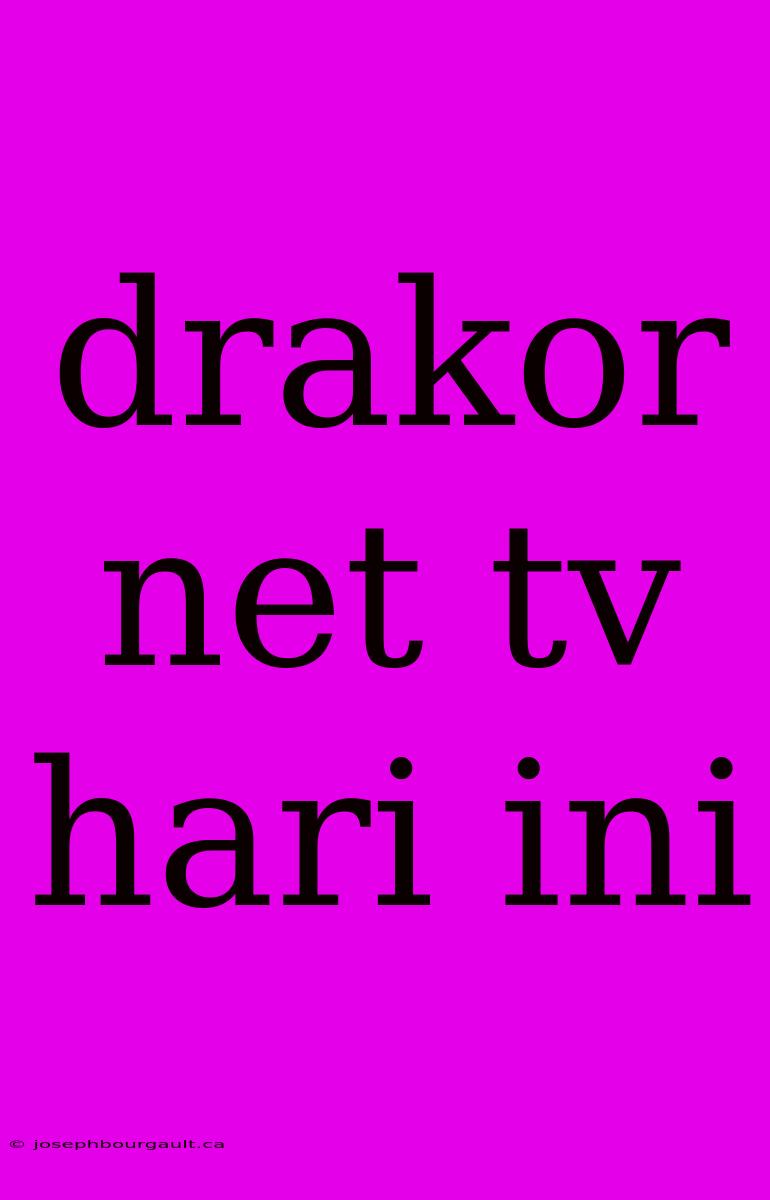 Drakor Net Tv Hari Ini