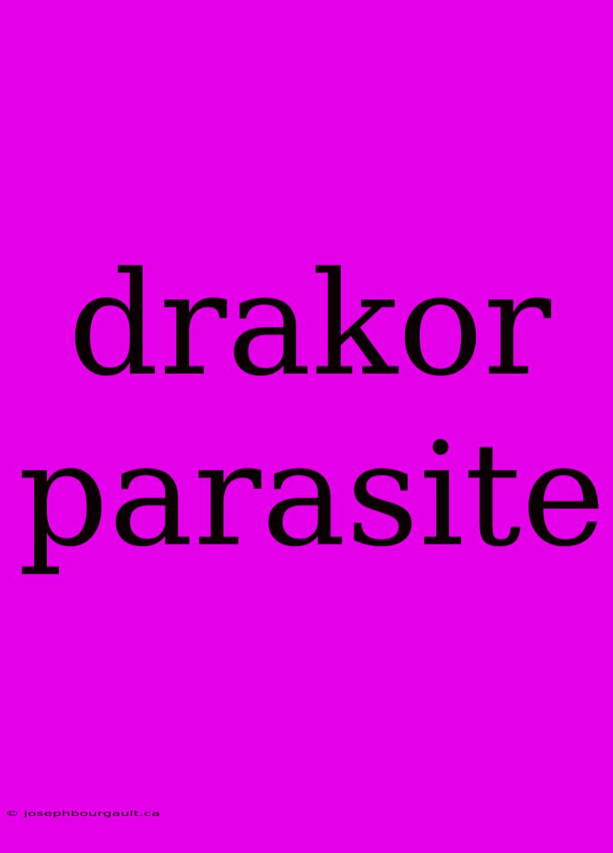 Drakor Parasite