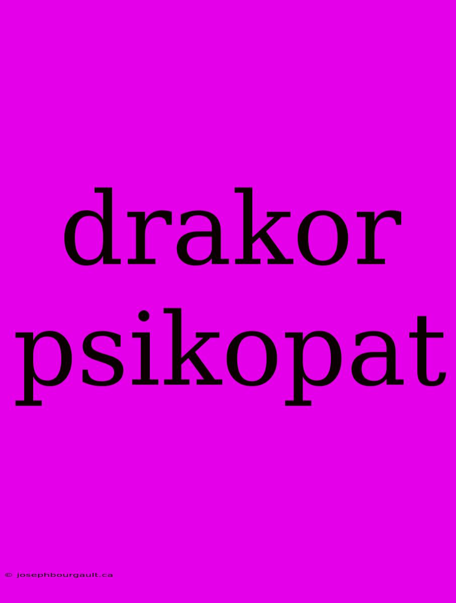 Drakor Psikopat