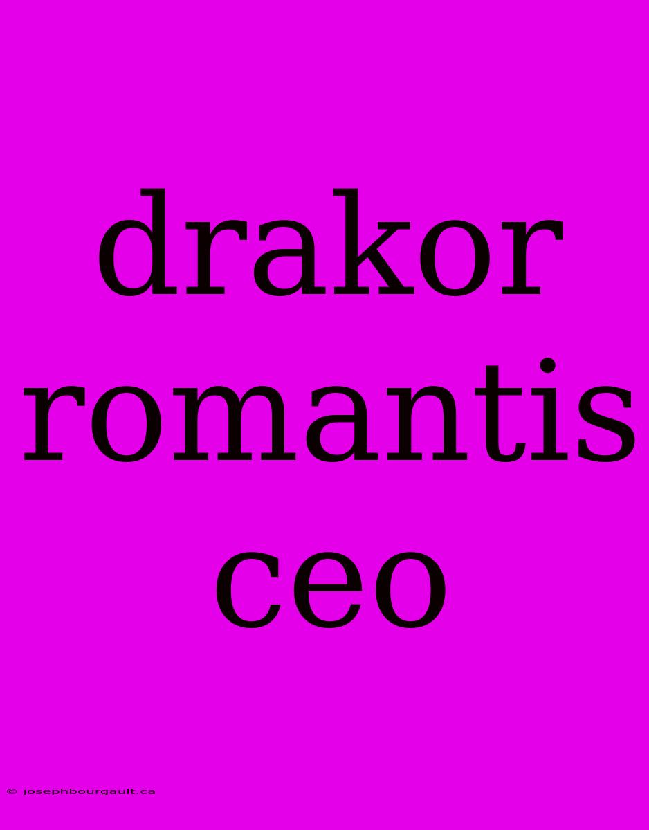 Drakor Romantis Ceo