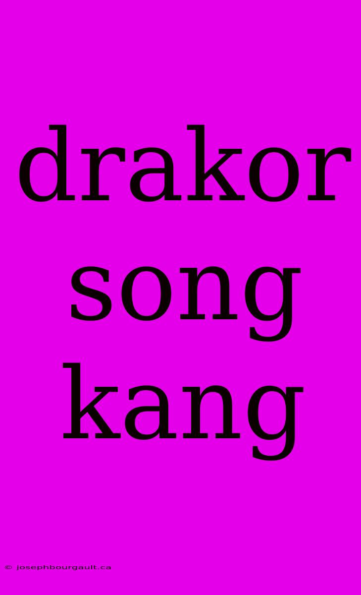 Drakor Song Kang