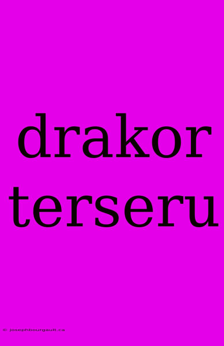 Drakor Terseru