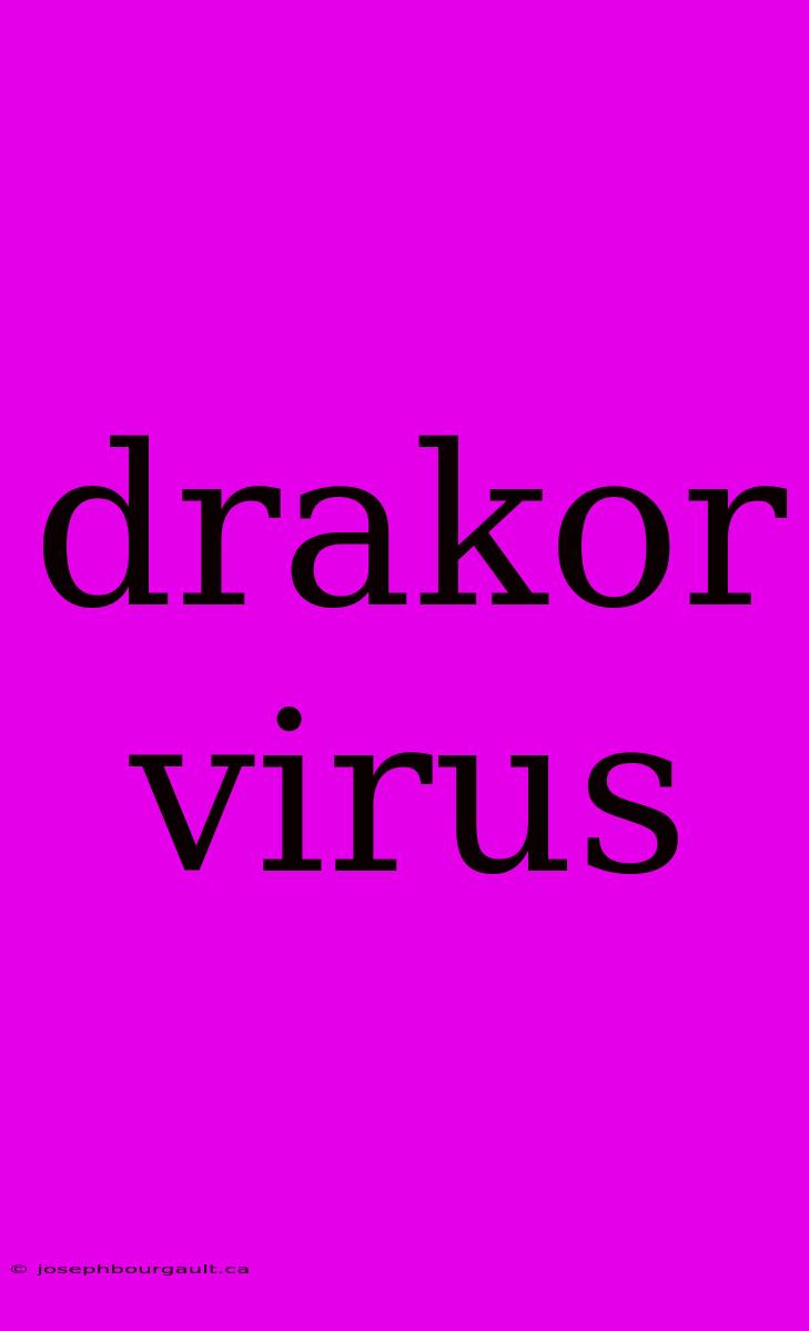 Drakor Virus