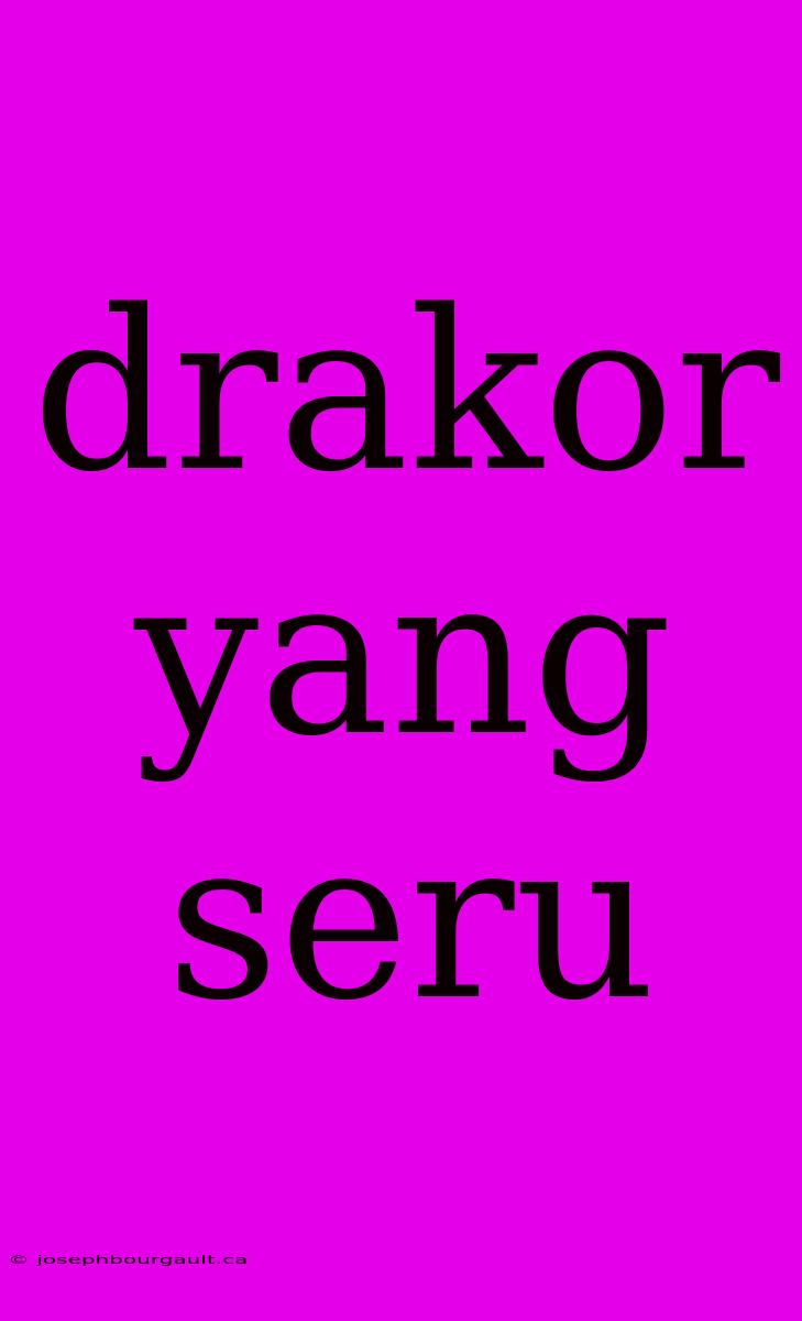 Drakor Yang Seru