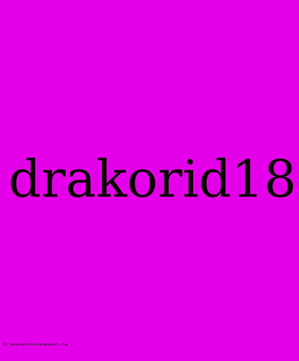 Drakorid18