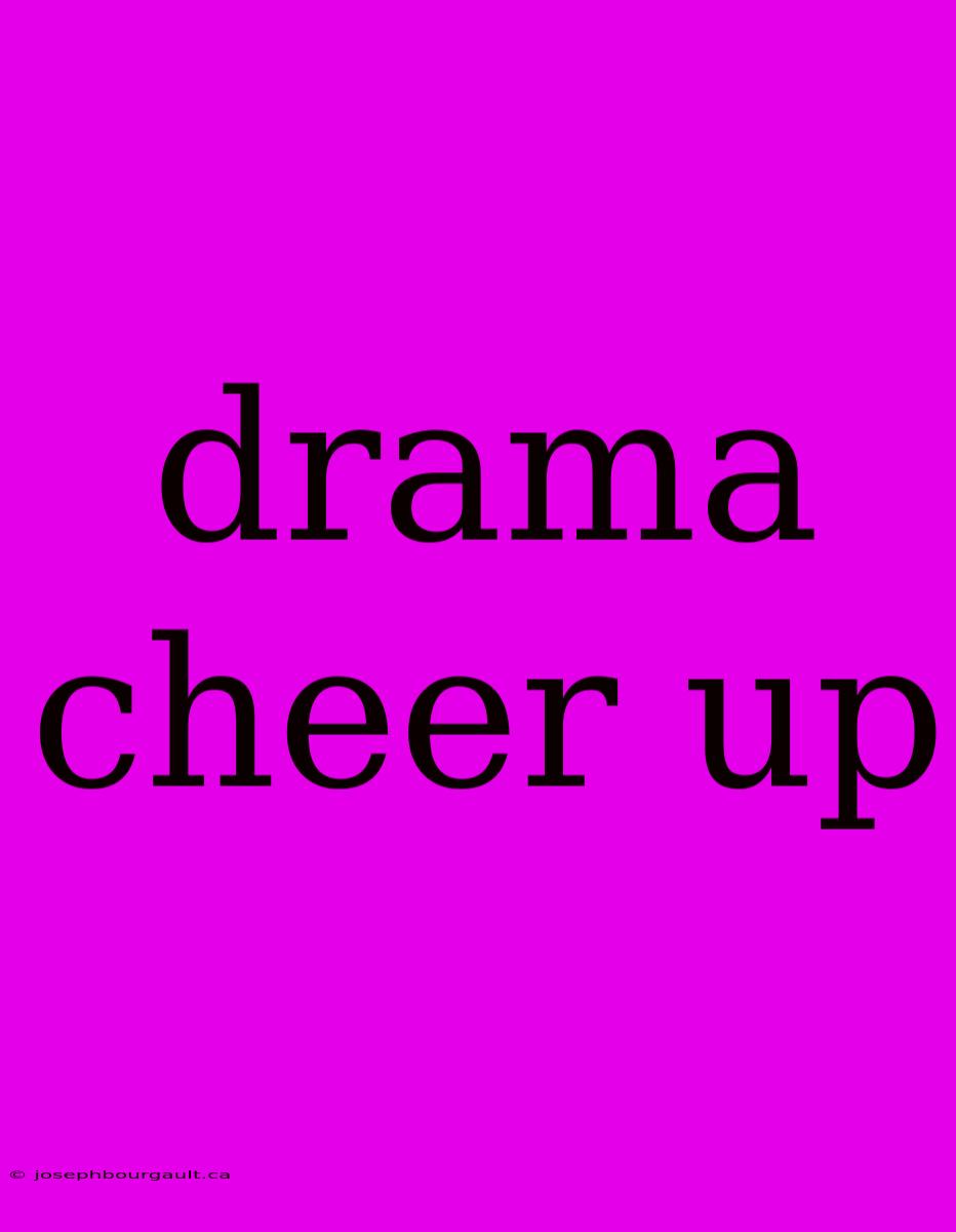 Drama Cheer Up