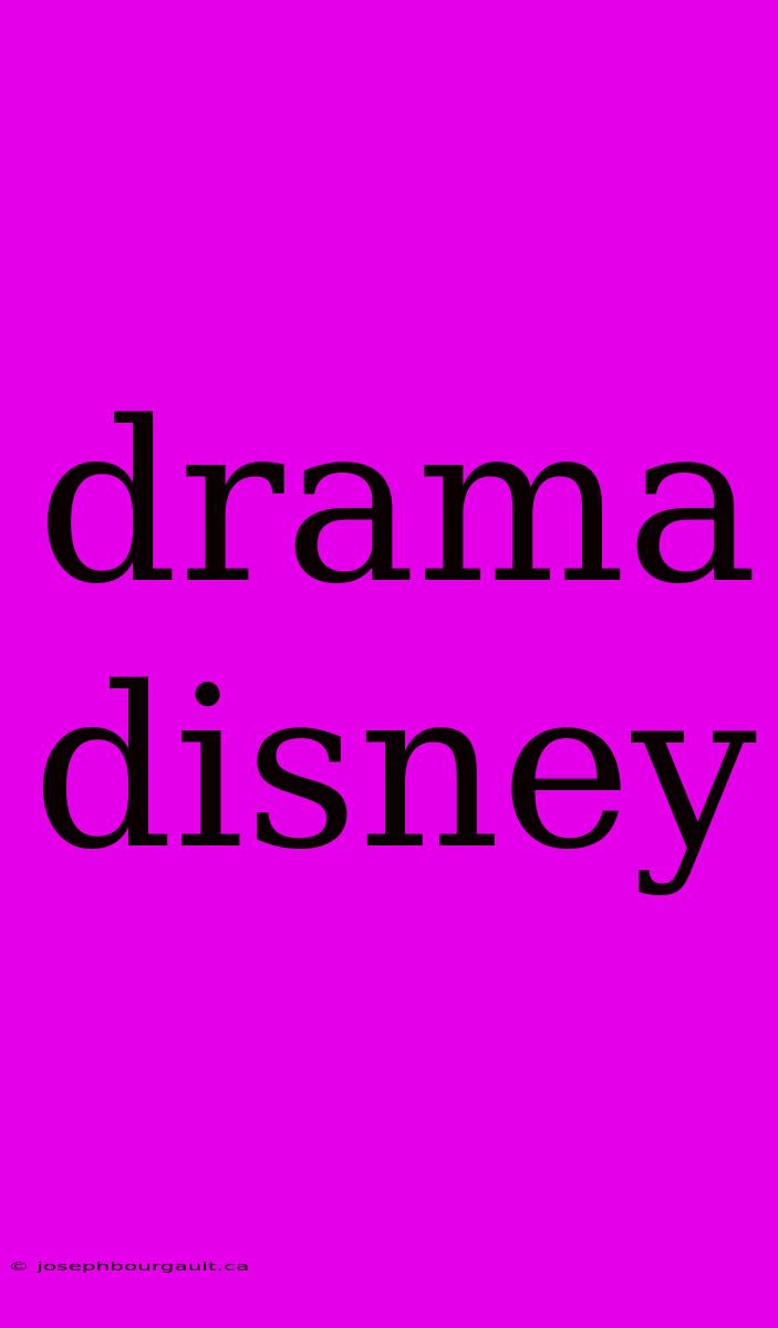 Drama Disney