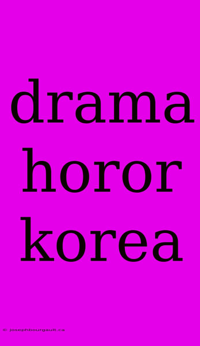 Drama Horor Korea