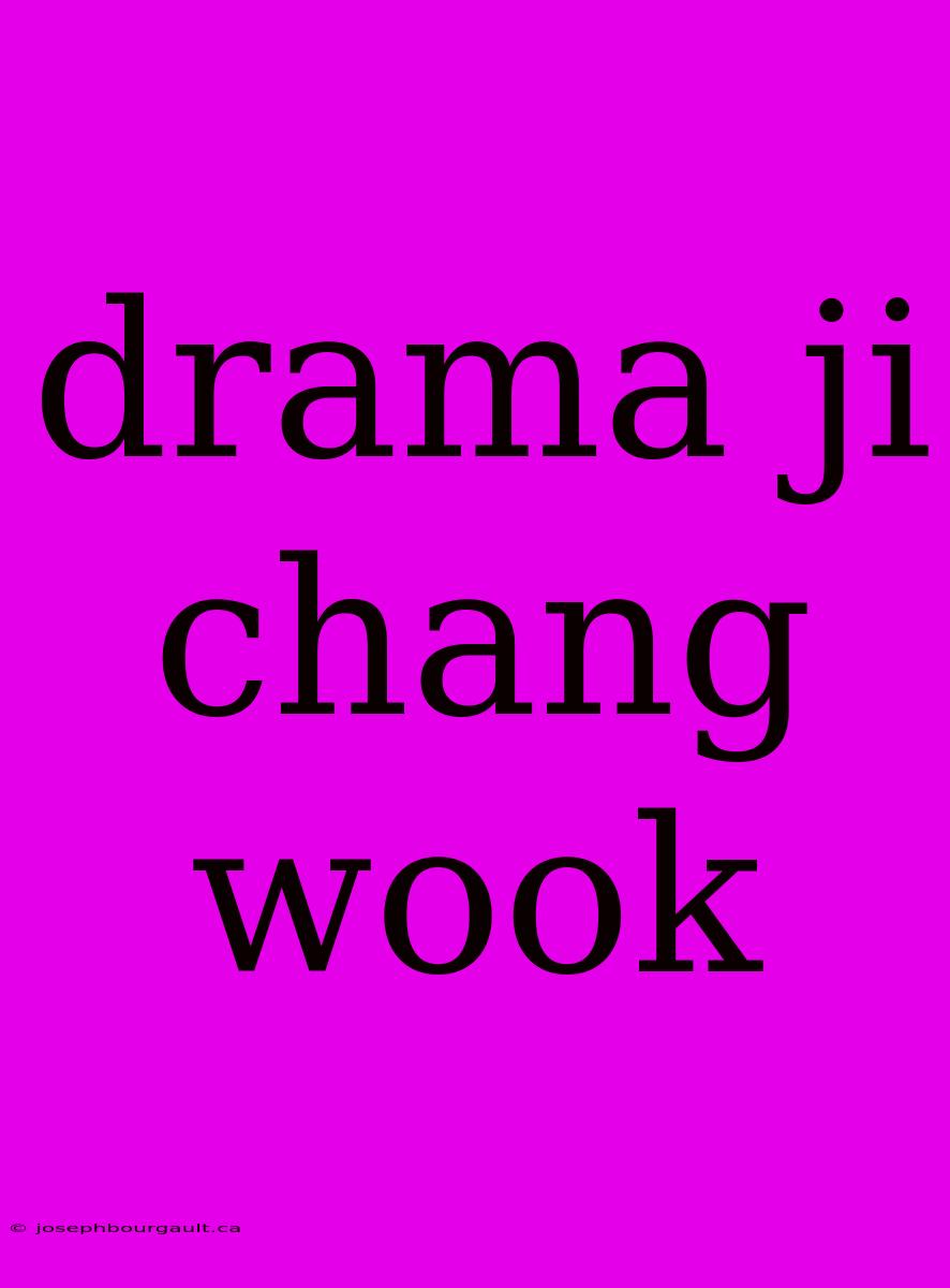 Drama Ji Chang Wook