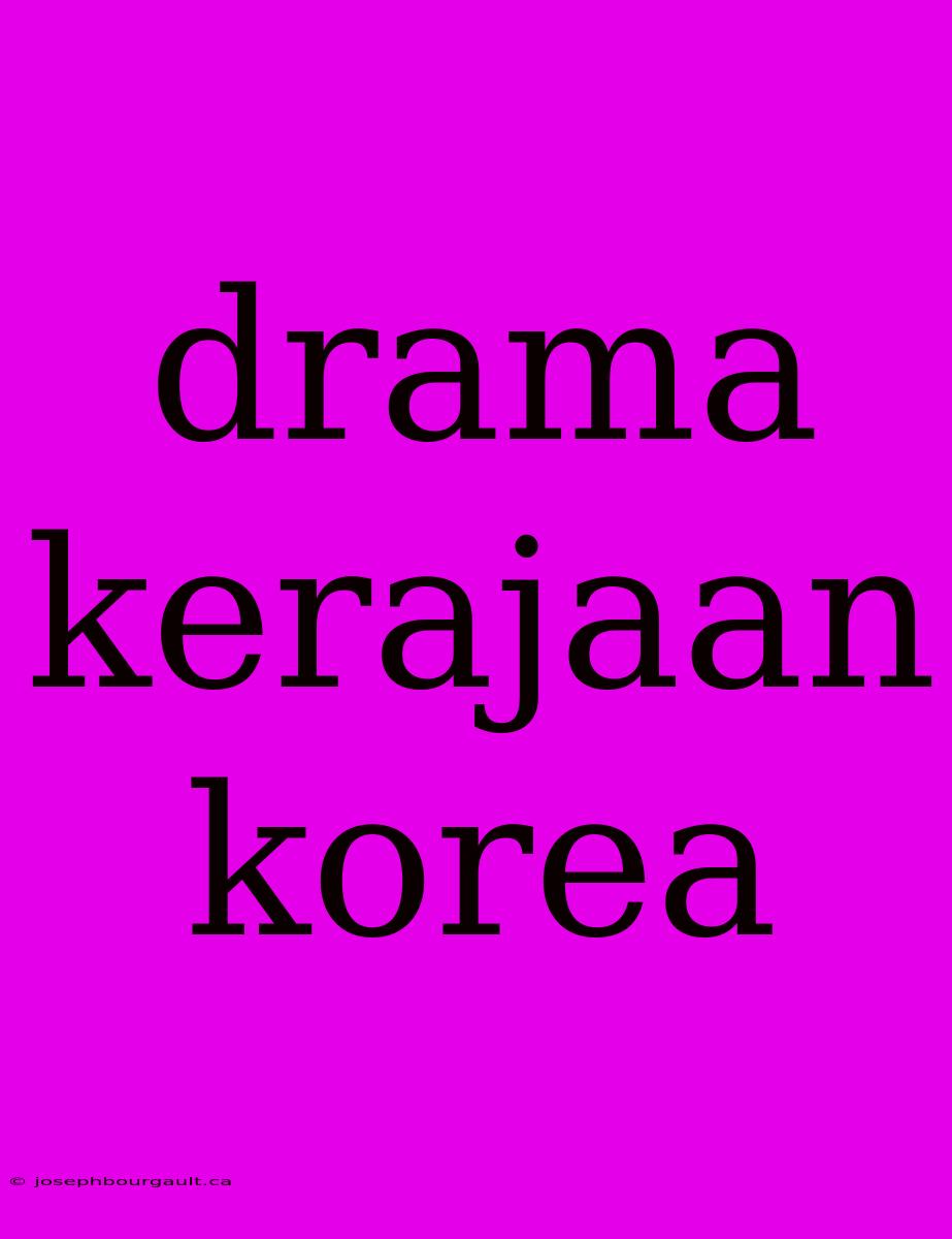 Drama Kerajaan Korea