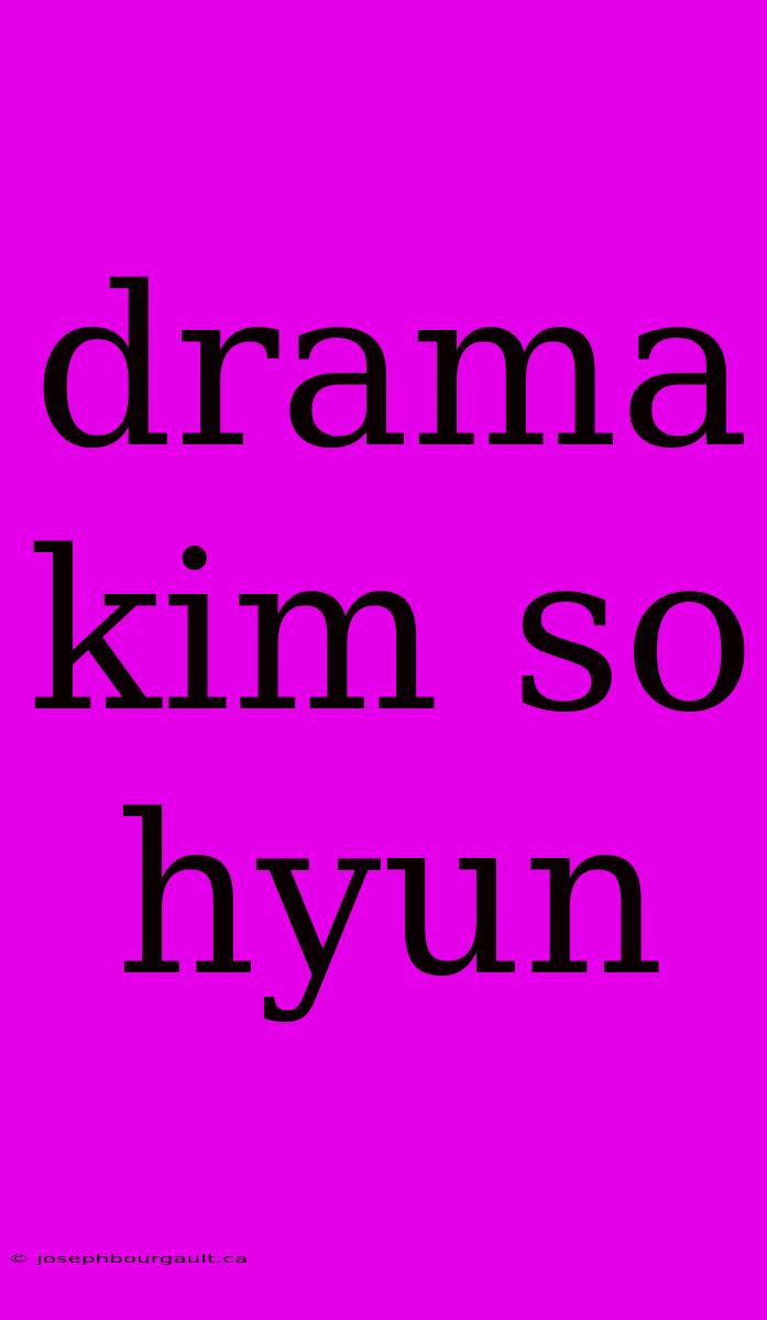 Drama Kim So Hyun