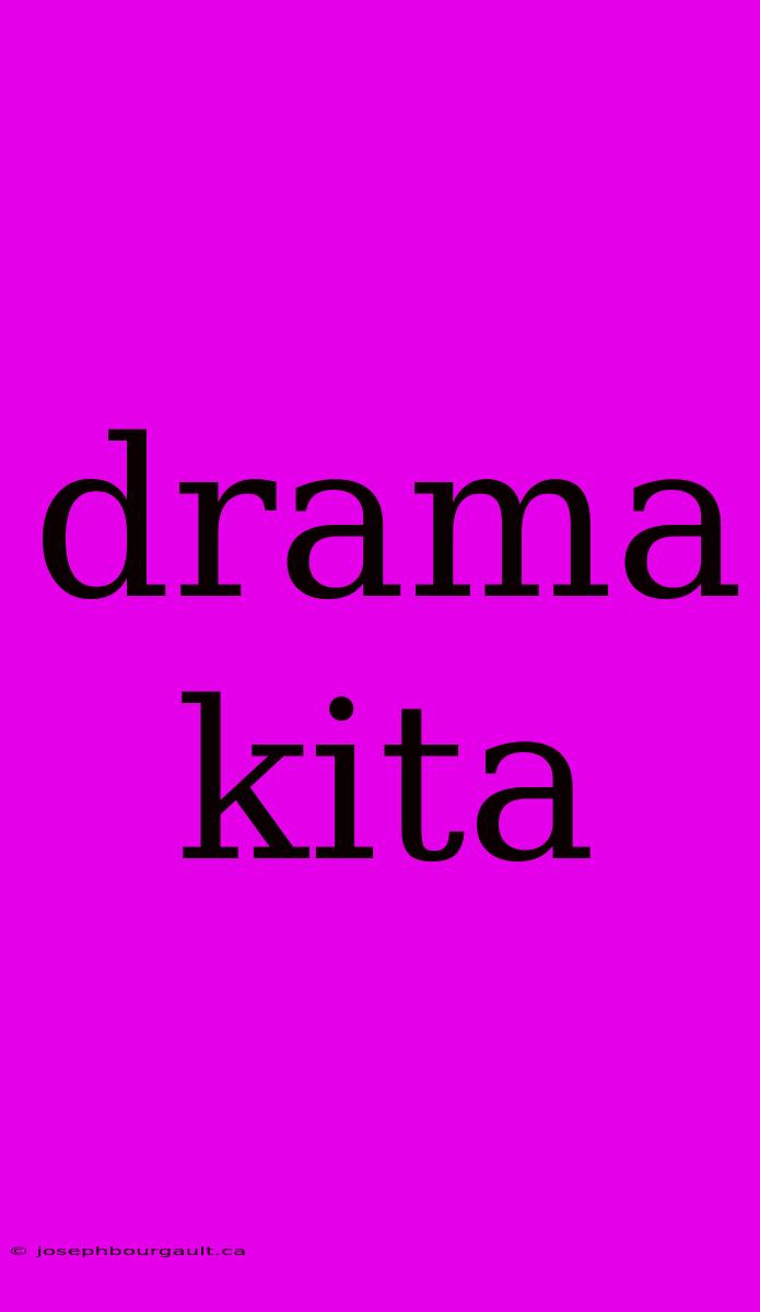 Drama Kita