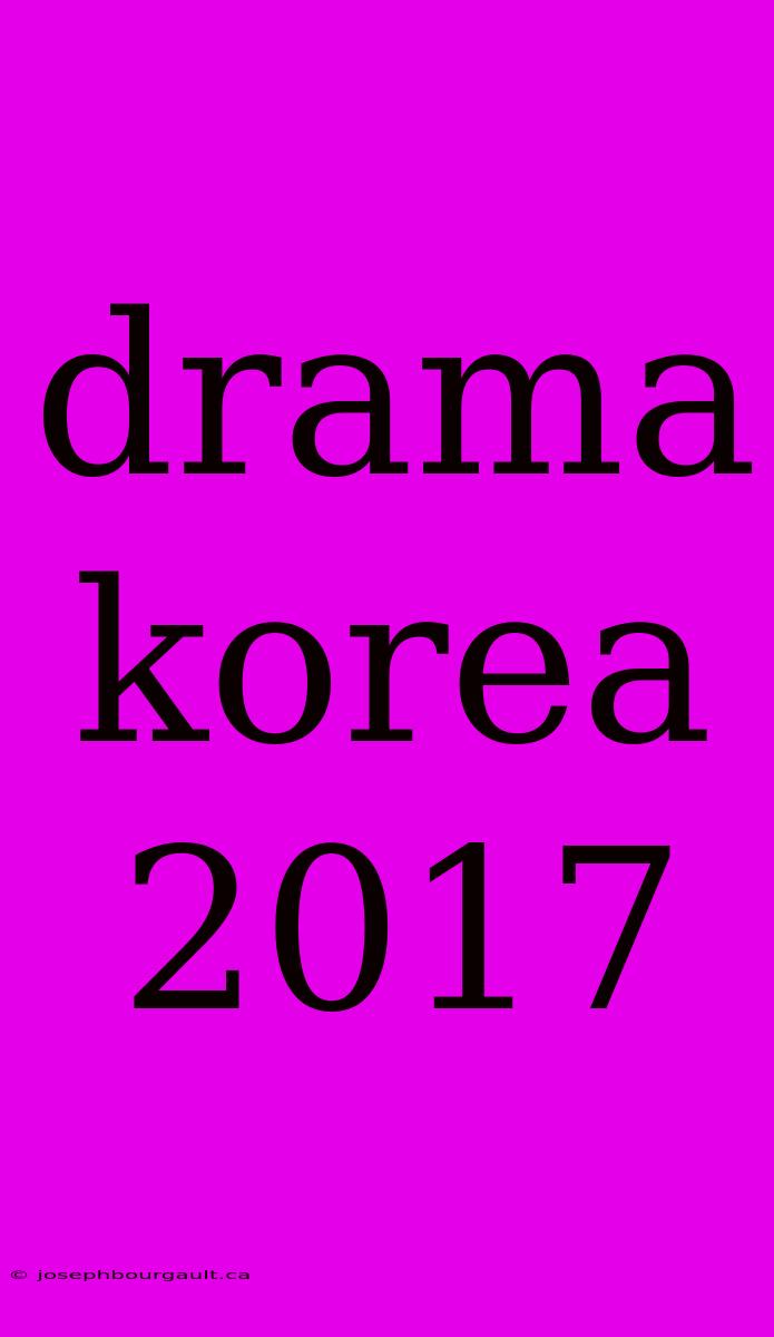 Drama Korea 2017