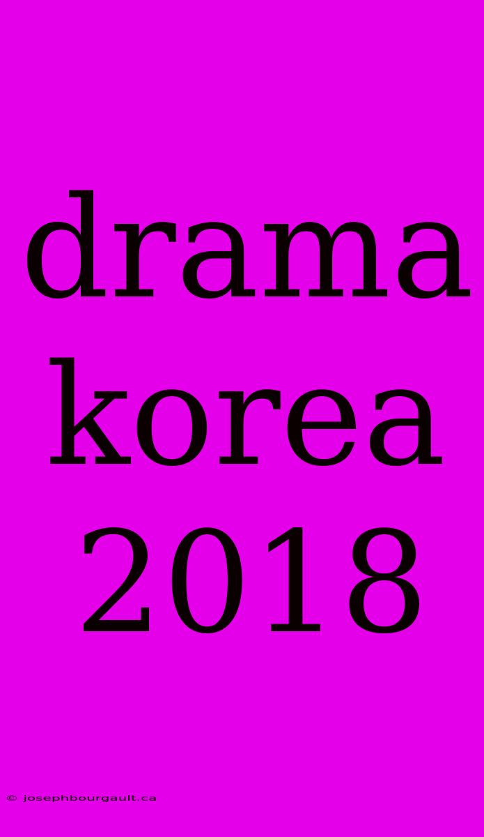 Drama Korea 2018