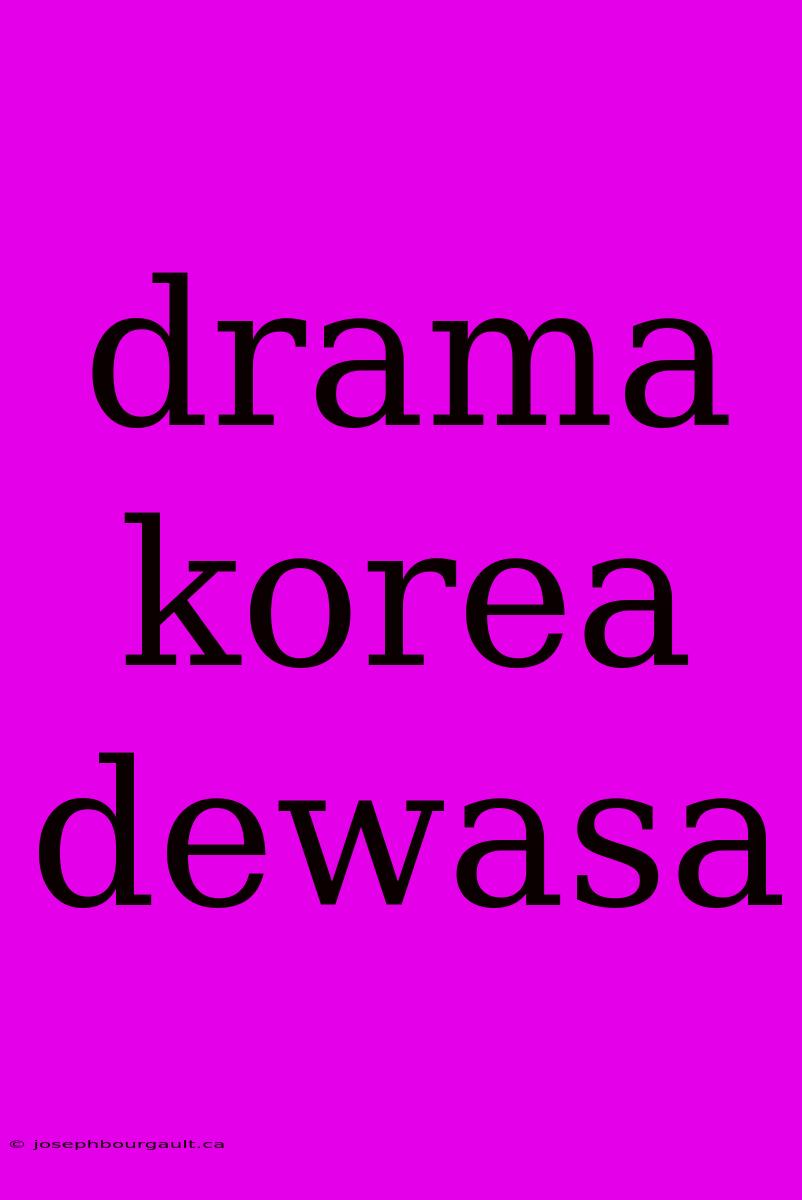 Drama Korea Dewasa