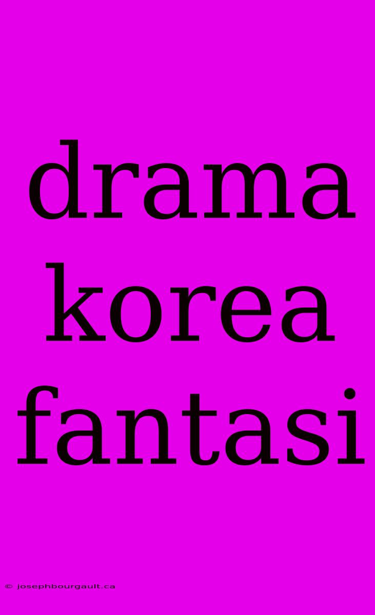 Drama Korea Fantasi