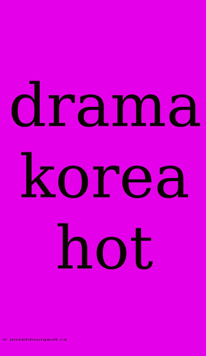 Drama Korea Hot