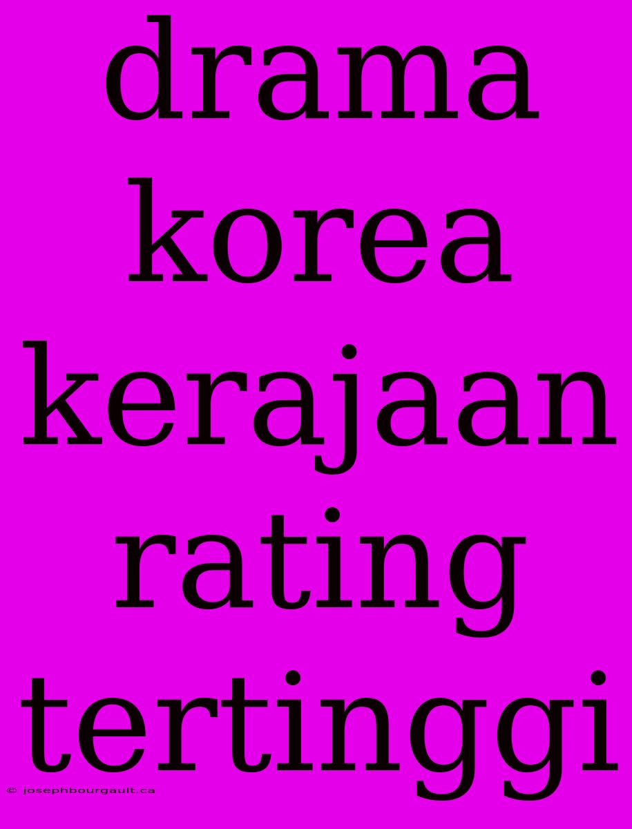 Drama Korea Kerajaan Rating Tertinggi