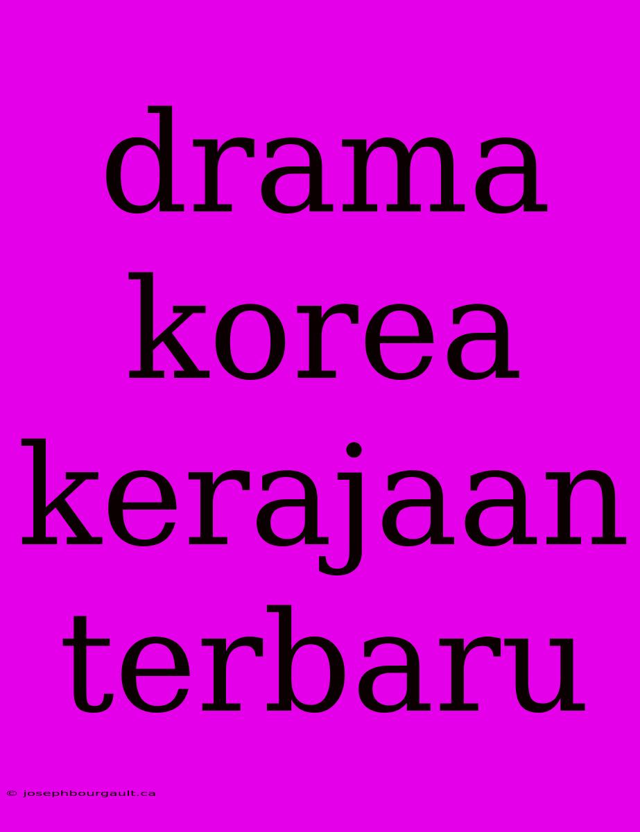 Drama Korea Kerajaan Terbaru