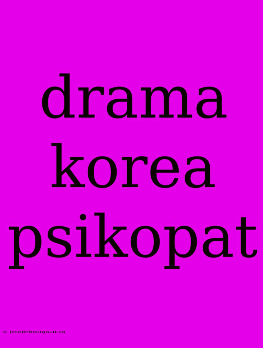 Drama Korea Psikopat