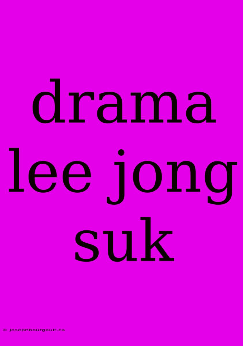 Drama Lee Jong Suk