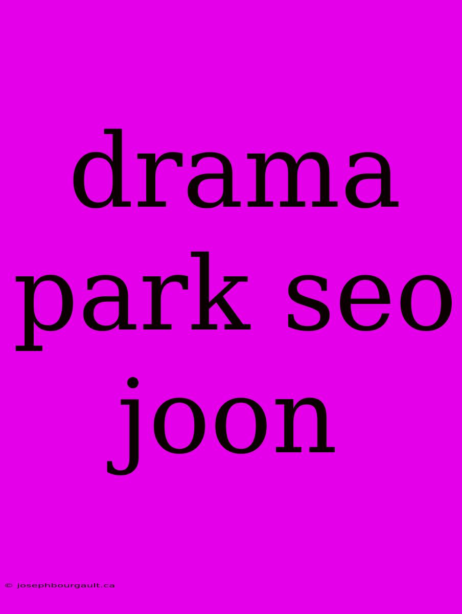 Drama Park Seo Joon