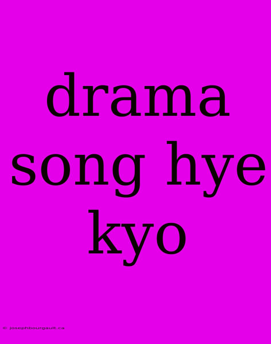 Drama Song Hye Kyo