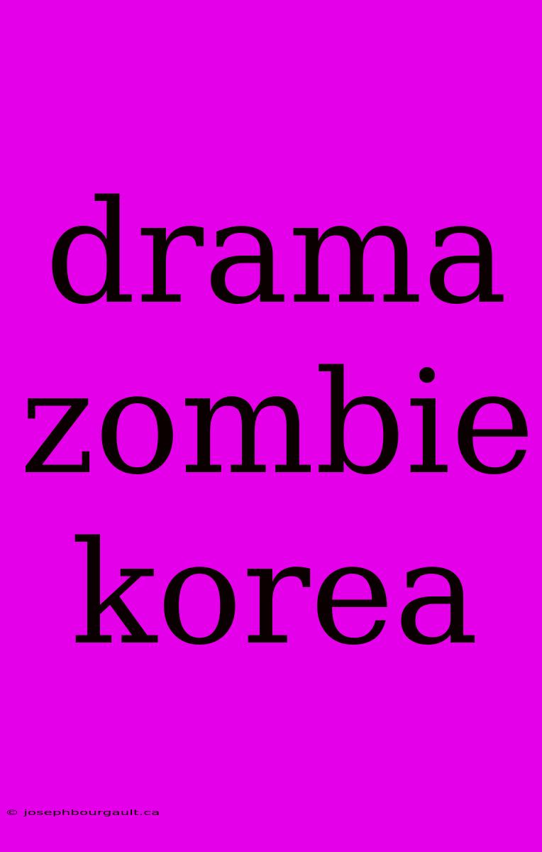 Drama Zombie Korea