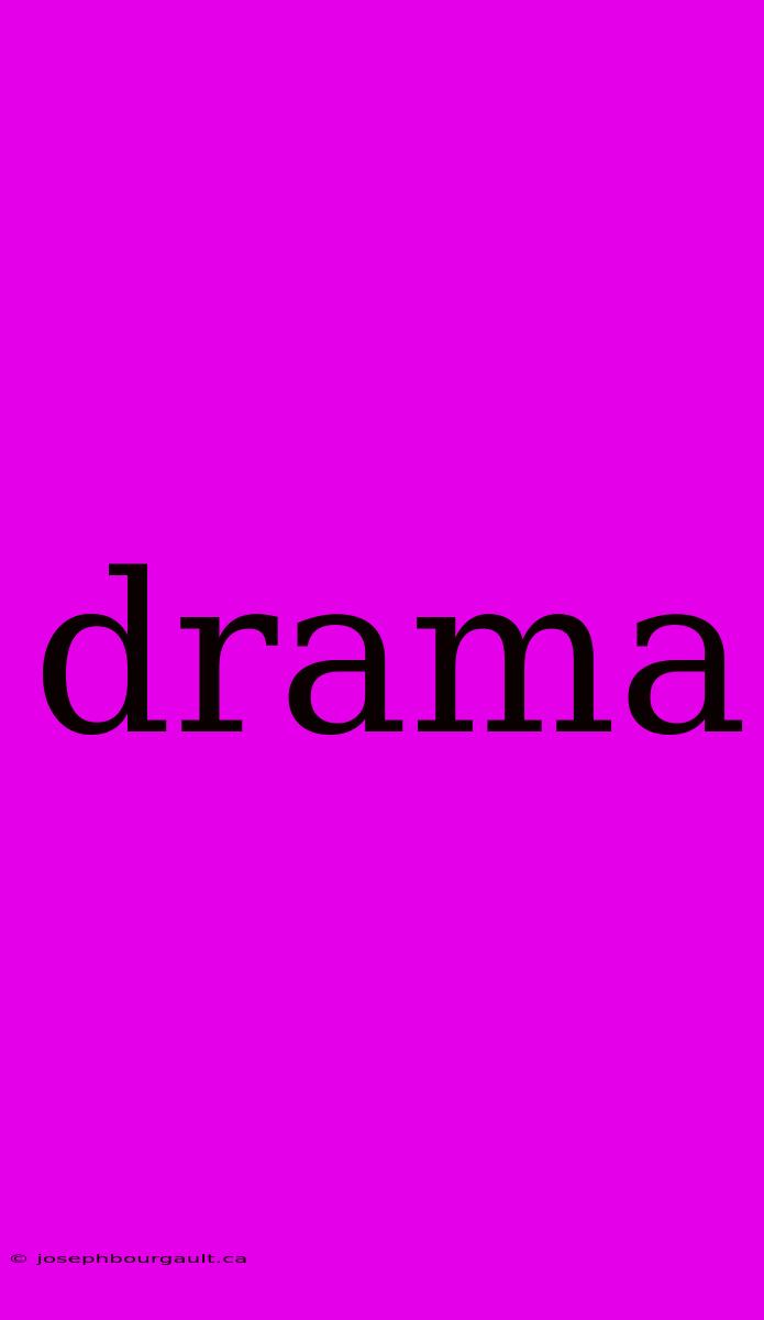 Drama