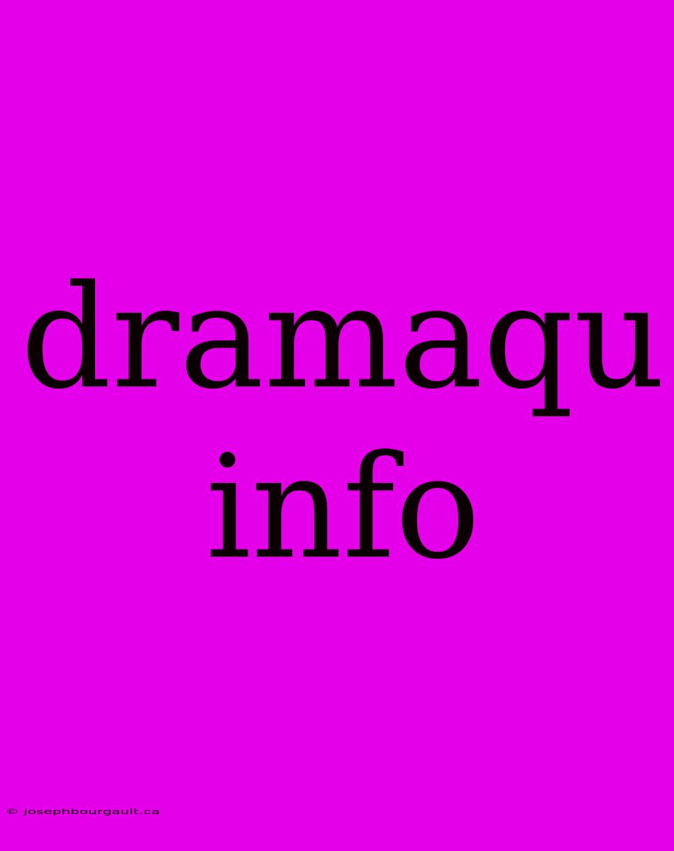 Dramaqu Info