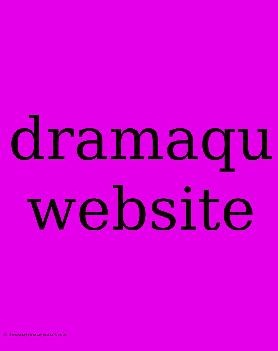 Dramaqu Website