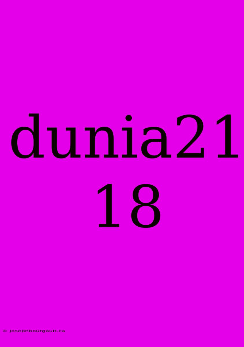 Dunia21 18