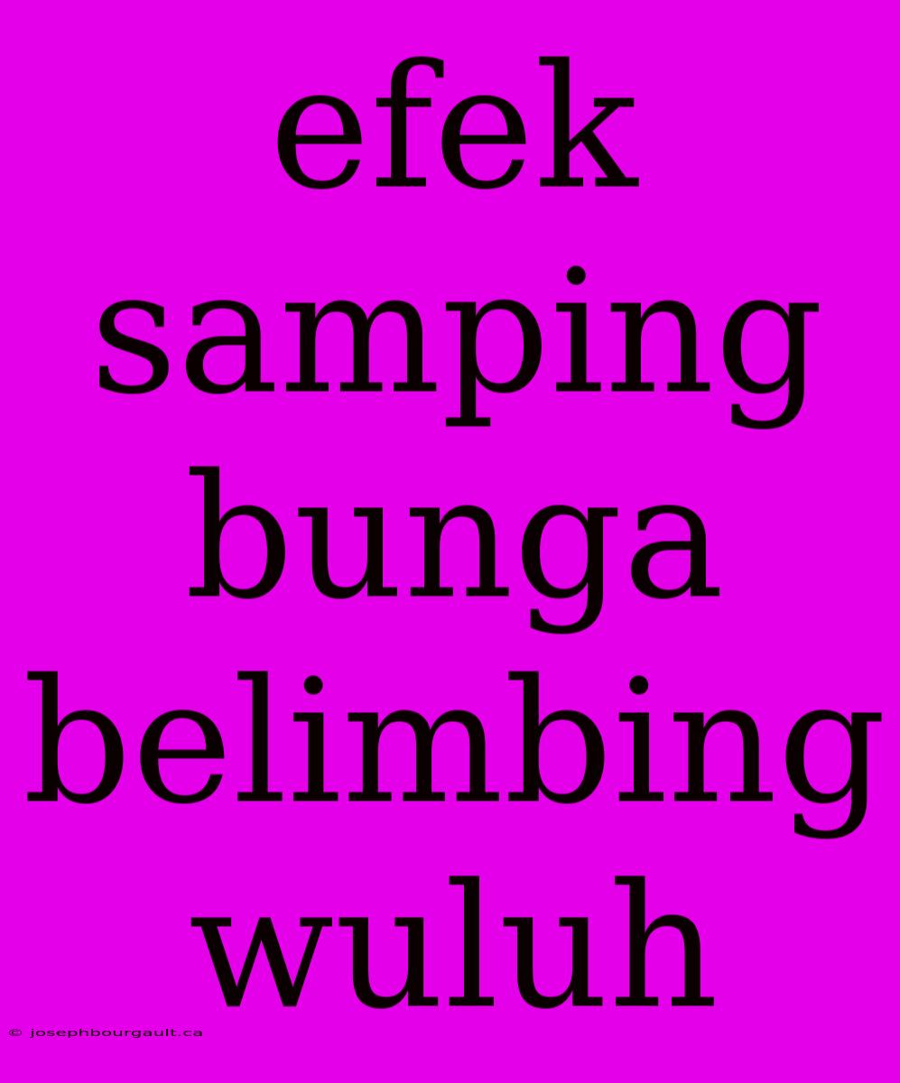 Efek Samping Bunga Belimbing Wuluh