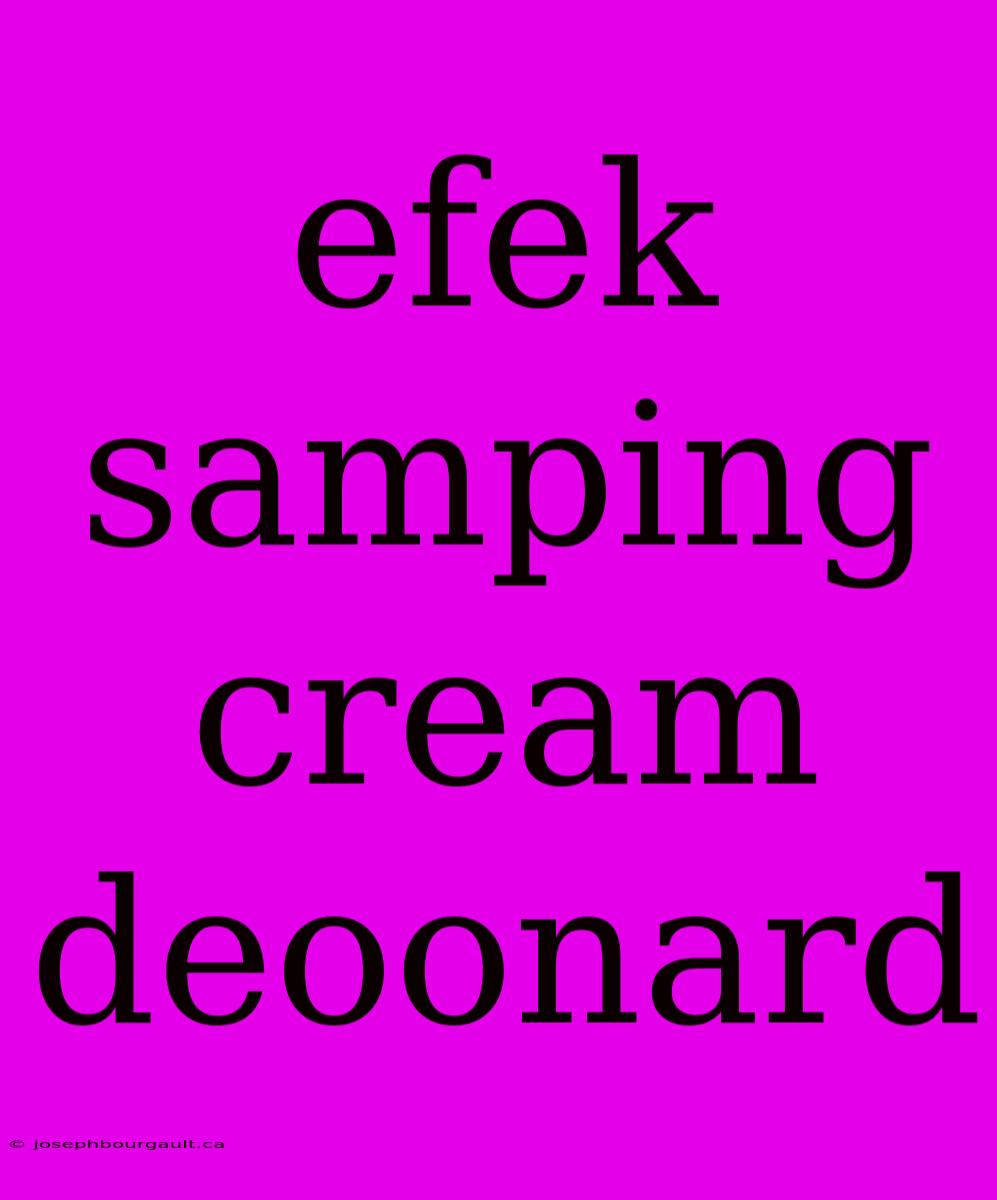 Efek Samping Cream Deoonard