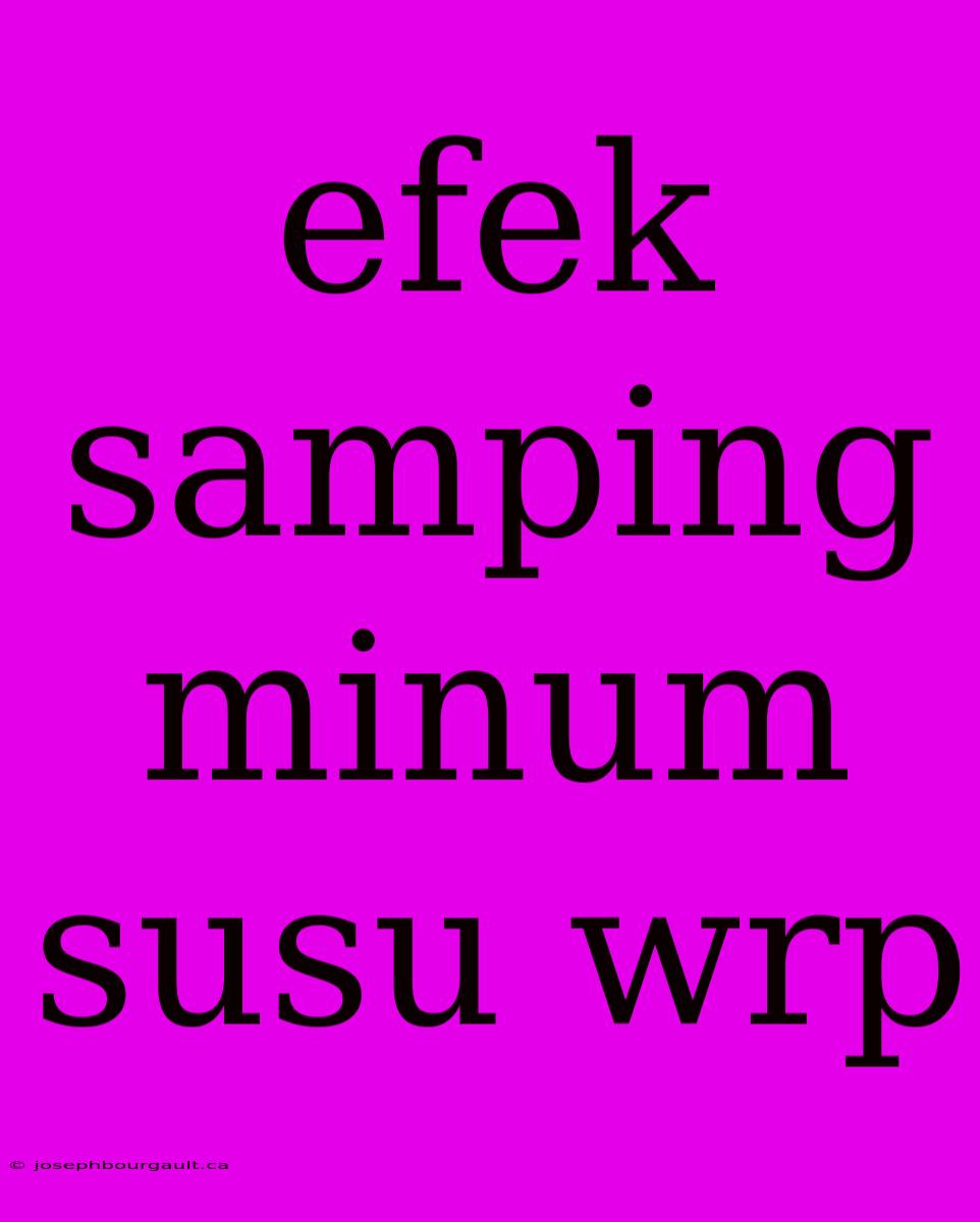 Efek Samping Minum Susu Wrp