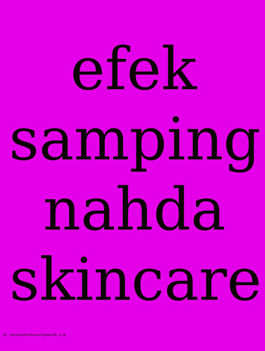 Efek Samping Nahda Skincare