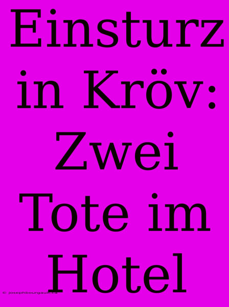 Einsturz In Kröv: Zwei Tote Im Hotel